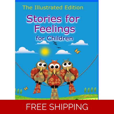Stories for Feelings for Children Illustrated Stories for Feelings for Children Illustrated